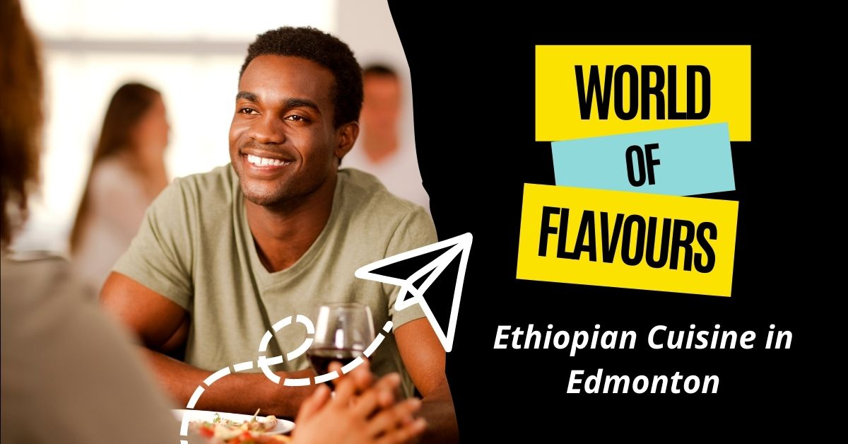 edmonton travel blog ethiopian cuisine restaurants