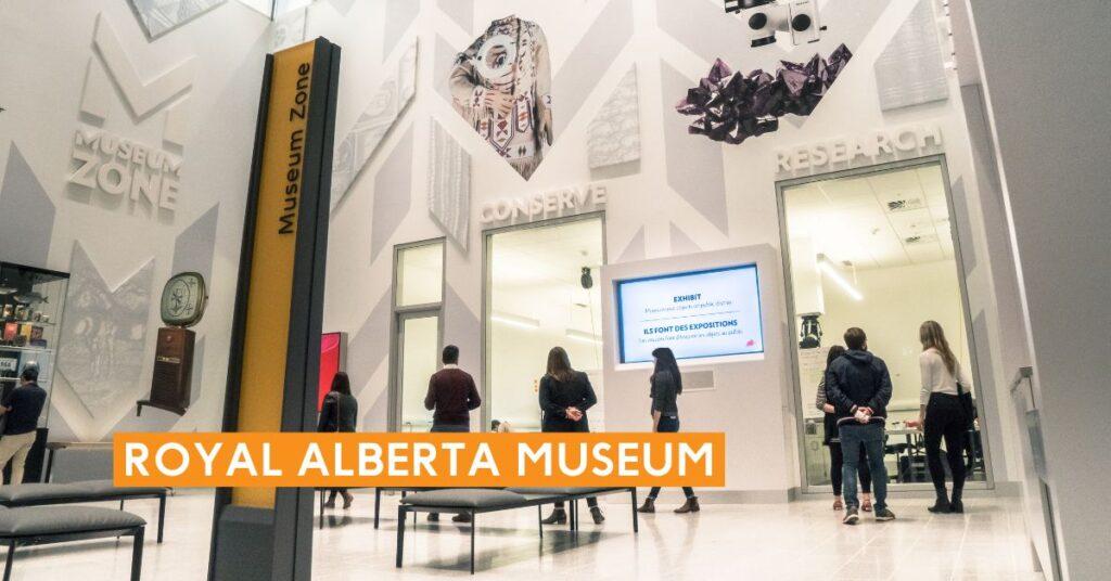 edmontons best attractions royal alberta museum