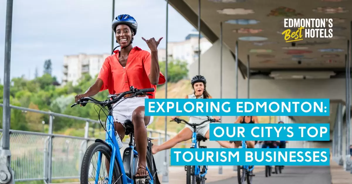 edmonton's top tourism businesses