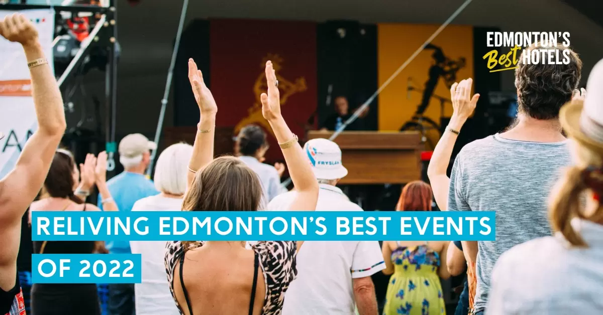 edmonton's best events of 2022